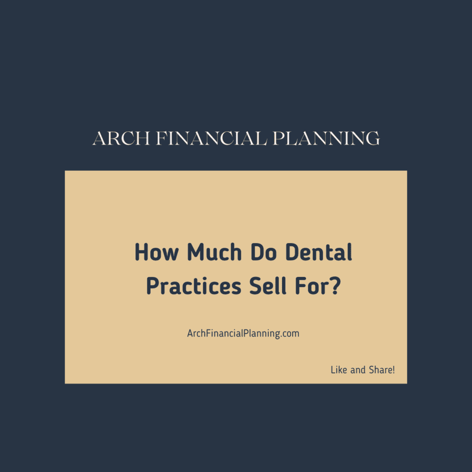 How Much Do Dental Practices Sell For?
