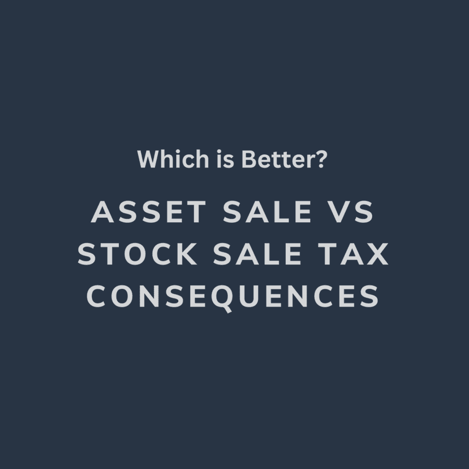 Asset Sale vs Stock Sale Tax Consequences